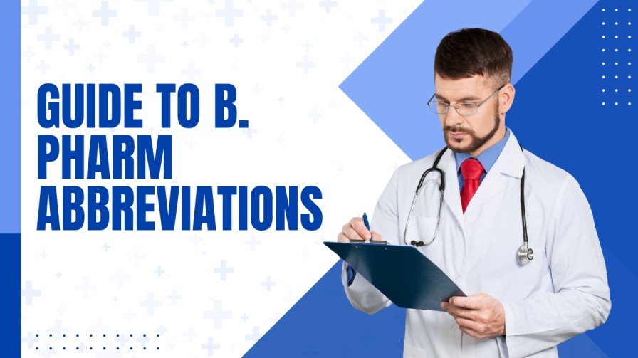 A Comprehensive Guide to B. Pharm Abbreviations