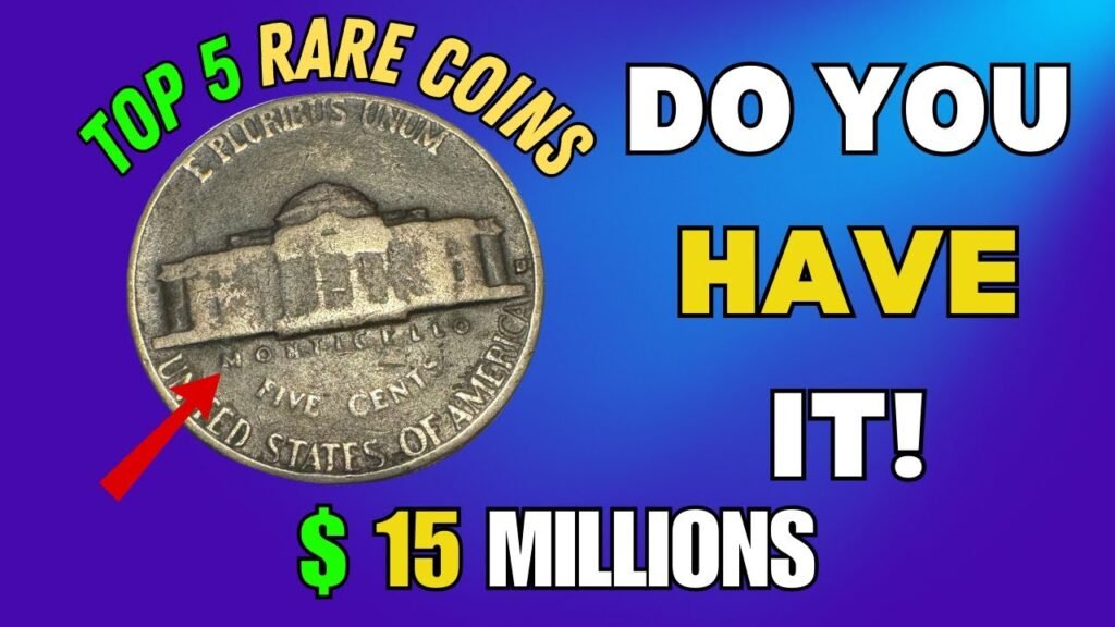 Hidden Treasures: 5 Rare Nickels Worth $78 Million Each