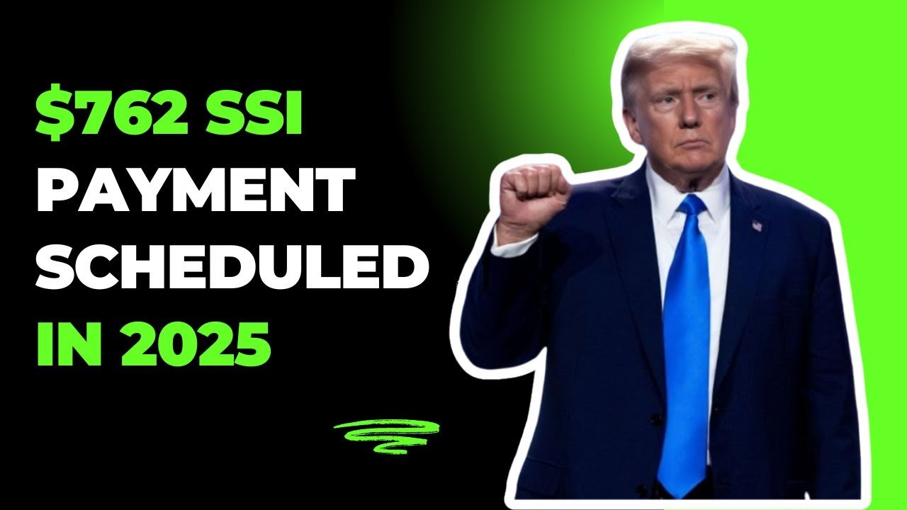 $762 Social Security Payment in 2025