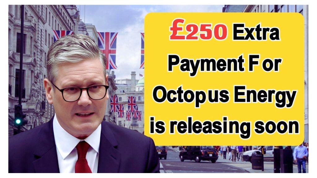 Octopus Energy’s £250 Winter Payment Applications is Started, Check How to Apply For This