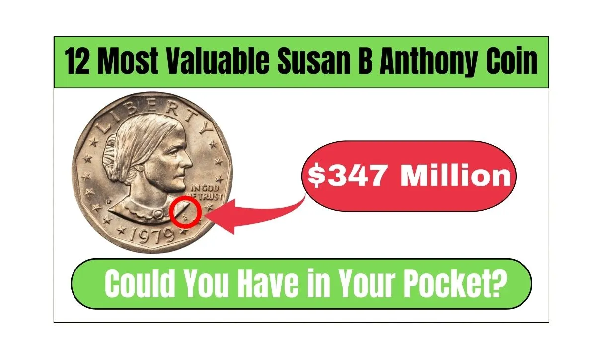 12 Most Valuable Susan B Anthony Coin Worth $347 Million
