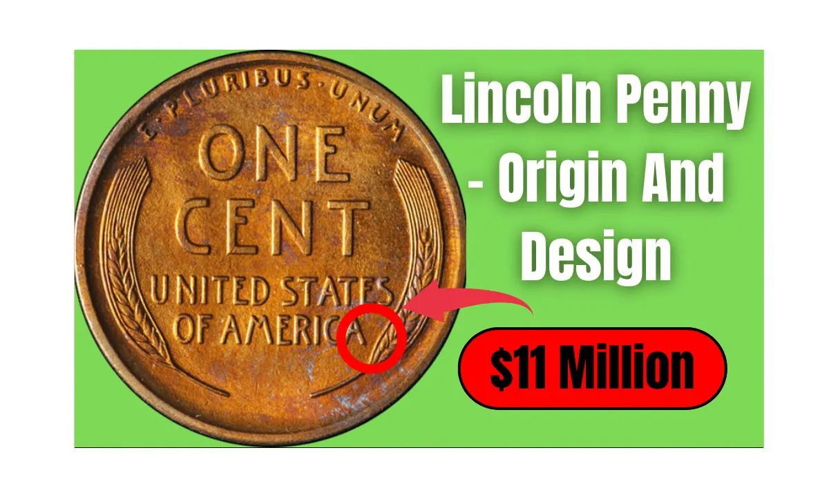 The Lincoln Wheat Penny Valued at $11 Million